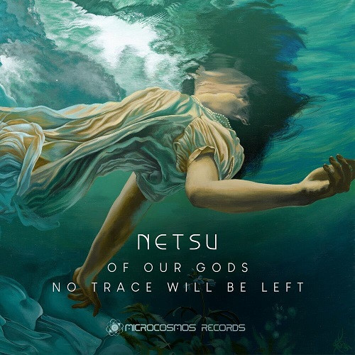 Netsu - Of Our Gods No Trace Will Be Left (2022) FLAC