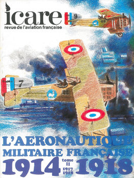 LAeronautique Militaire Francaise 1914-1918 Tome II: 1917-1918 (Icare 88)