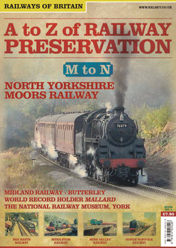 A to Z of Railway Preservation Volume 5: M-N (Railways of Britain Vol.5)