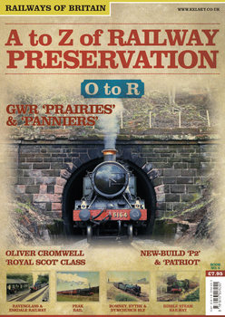 A to Z of Railway Preservation Volume 6: O-R (Railways of Britain Vol.6)