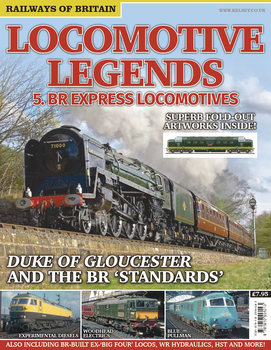 Locomotive Legends 5.BR Express Locomotives (Railways of Britain)