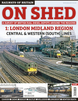 On Shed 1.London Midland Region (Railways of Britain)