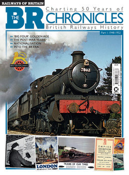 The British Railway Chronicles Part 1: 1948-1952 (Railways of Britain Vol.19)