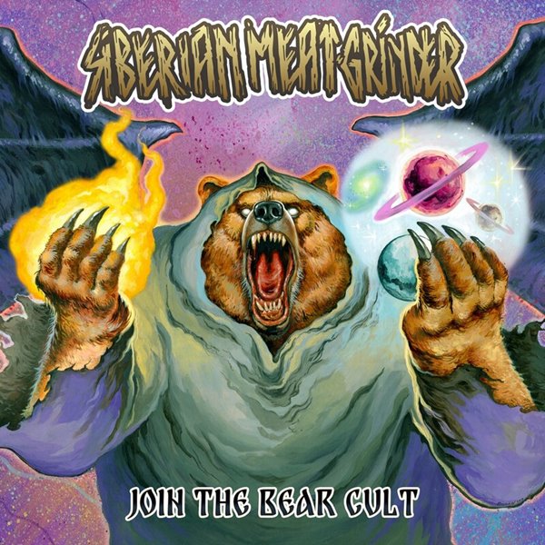 Siberian Meat Grinder - Join the Bear Cult (2022)