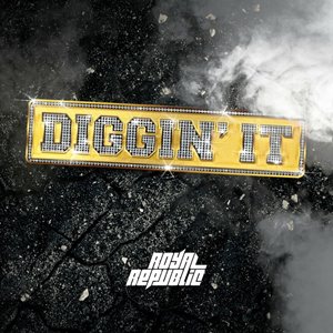Royal Republic - Diggin' It [Single] (2022)