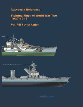 Fighting Ships of World War Two 1937-1945 Volume VII: Soviet Union