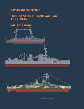 Fighting Ships of World War Two 1937-1945 Volume VIII: Europe