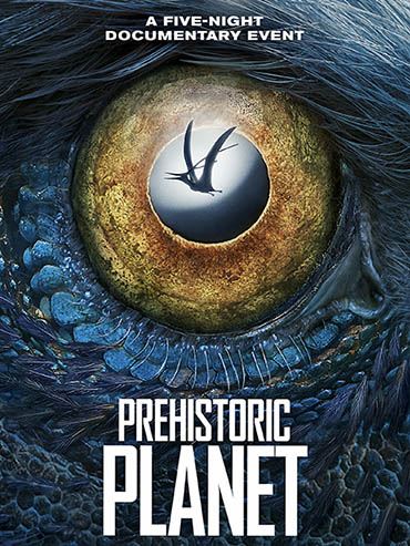 Доисторическая планета (1 сезон) / Prehistoric Planet (2022) WEB-DLRip / WEB-DL 1080