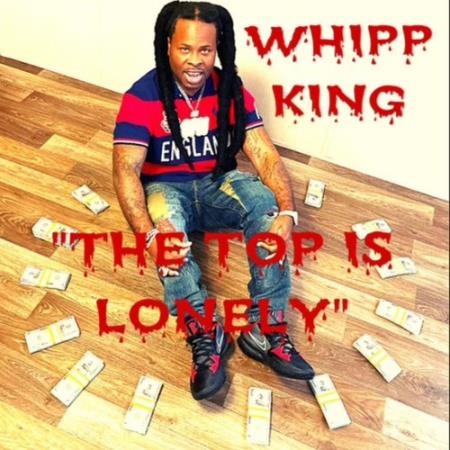 Whipp King - The Top Is Lonely (2022)