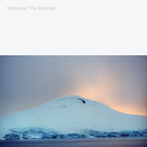 Whatever The Weather - Whatever The Weather (2022)