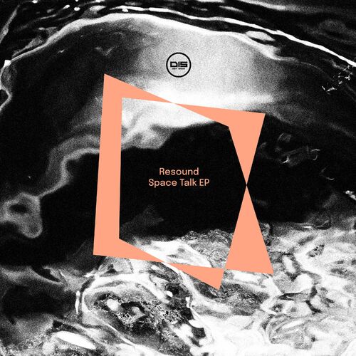 Resound - Space Talk EP (2022)