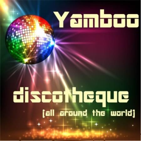 Yamboo - Discotheque (All Around The World) (2022)