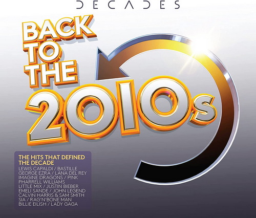 Decades&#42889; Back To The 2010s (3CD) (2021)