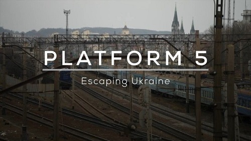 BBC Our World - Platform 5 Escaping Ukraine (2022)