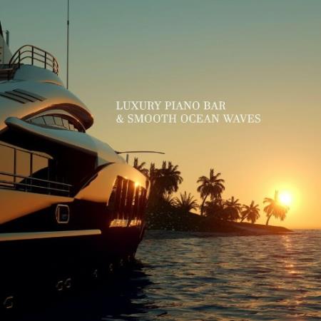 Soft Jazz Mood - Luxury Piano Bar & Smooth Ocean Waves: Seaside Cafe and Restaurat Jazz Music (2022)
