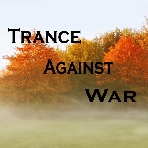 Trance Against War (2022)