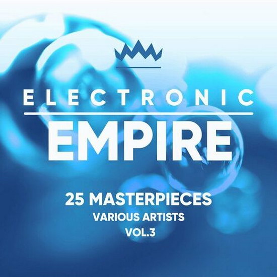 VA - Electronic Empire (25 Masterpieces) Vol. 3