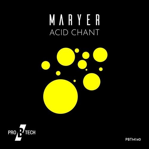 Maryer - Acid Chant (2022)