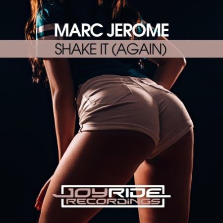 Marc Jerome - Shake It! (Again) (2022)