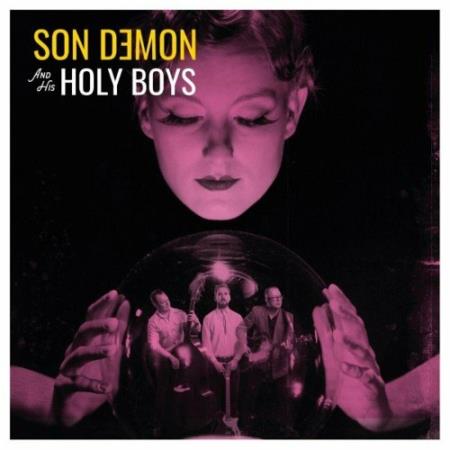 Son Demon & His Holy Boys - Son Demon & His Holy Boys (2022)