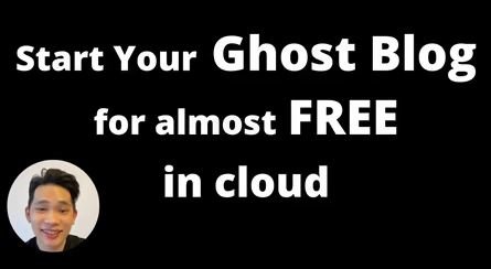 Start Your Ghost Blog for almost FREE in cloud