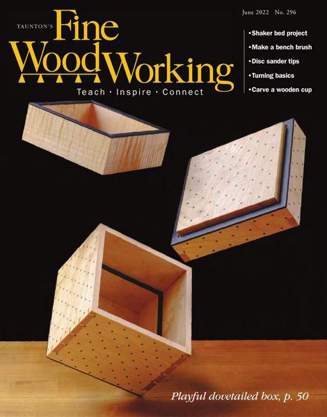 Fine Woodworking №296 (May-June 2022)
