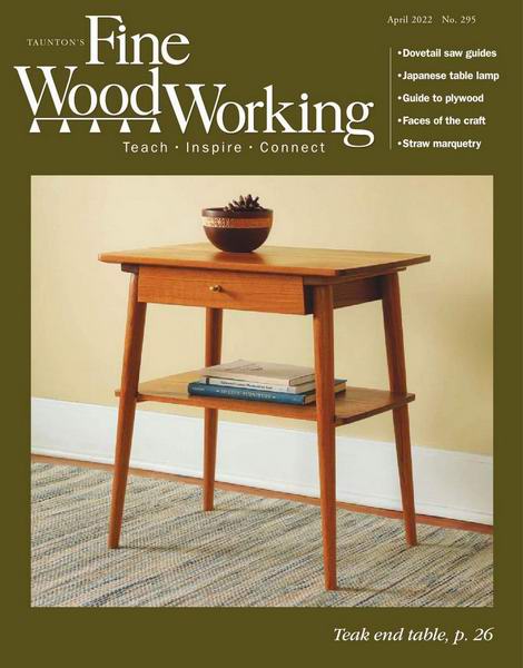 Fine Woodworking №295 (March-April 2022)