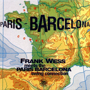Frank Wess - Meets The Paris Barcelona Swing