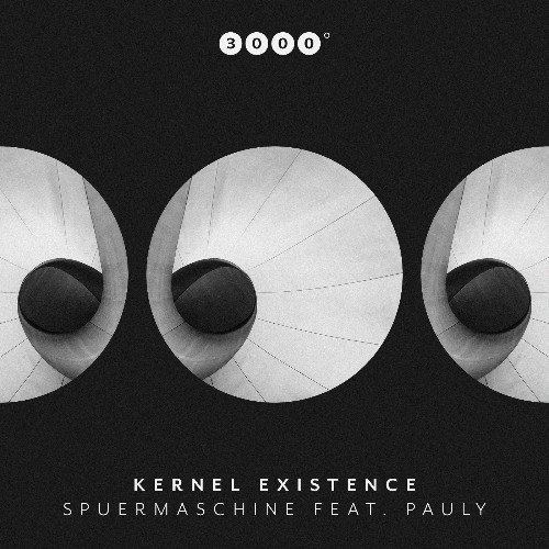 Kernel Existence ft Pauly - Spuermaschine (2022)