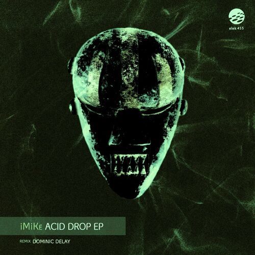 iMike - Acid Drop EP (2022)