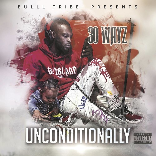 30 Wayz - Unconditionally (2022)