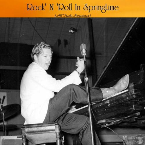 Rock N Roll In Springtime (All Tracks Remastered) (2022)