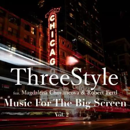 Threestyle x Magdalena Chovancova x Robert Fertl - Music for the Big Screen (2022)