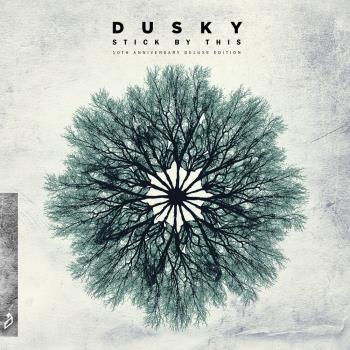 VA - Dusky - Stick By This (10th Anniversary Deluxe Edition) (2022) (MP3)