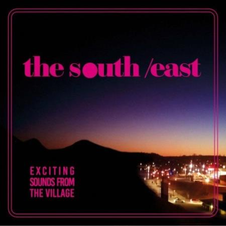 The South/East - Exciting Sounds from the Village (2022)