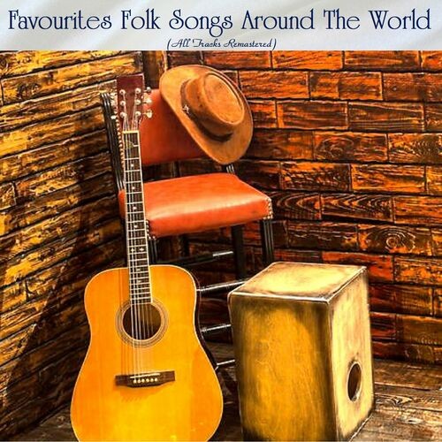 Favourites Folk Songs Around The World (All Tracks Remastered) (2022)