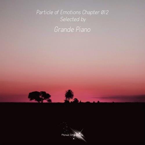 VA - Particle Of Emotions Chapter 012 (Selected by Grande Piano) (2022) (MP3)