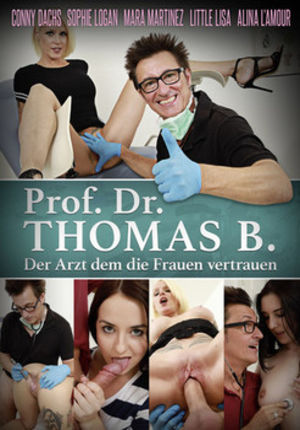 Prof Dr. Thomas B - Der Arzt Dem die Frauen Vertrauen [2019 г., All Sex, WEB-DL] (Sophie Logan, Mara Martinez, Little Lisa, Alina L Amoure)