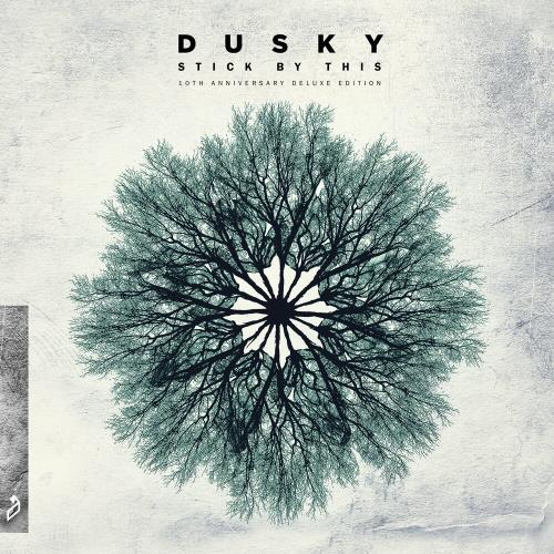 VA - Dusky - Stick By This (10th Anniversary Deluxe Edition) (2022) (MP3)