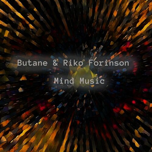 Butane & Riko Forinson - Mind Music (2022)