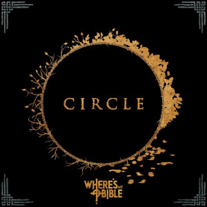 Where's My Bible - Circle [EP] (2022)