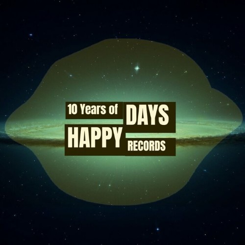 The First Decade 10 Years Of Happy Days Records (2022)