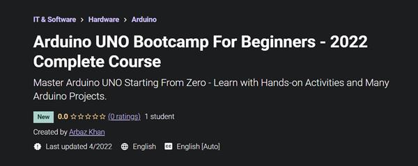 Arduino UNO Bootcamp For Beginners – 2022 Complete Course