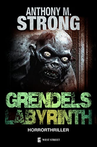 Cover: Anthony M. Strong  -  Grendels Labyrinth (John Decker 4)