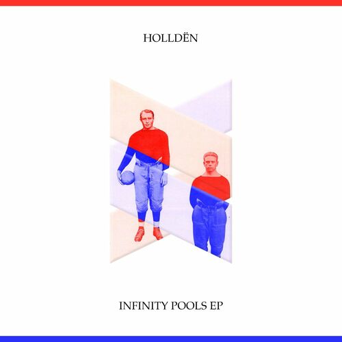 Holldën - Infinity Pools (2022)