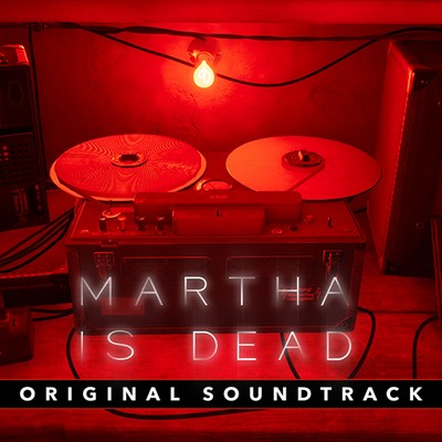 Martha is Dead Soundtrack