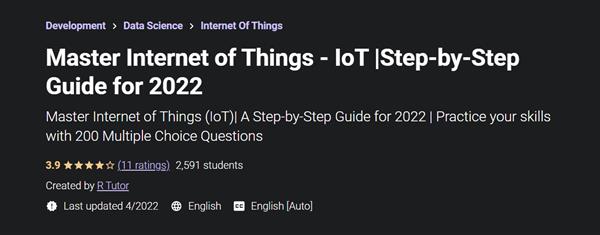 Master Internet of Things - IoT |Step-by-Step Guide for 2022