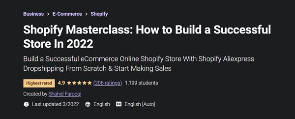 Shopify Masterclass : How to Build a Successful Store In 2022
