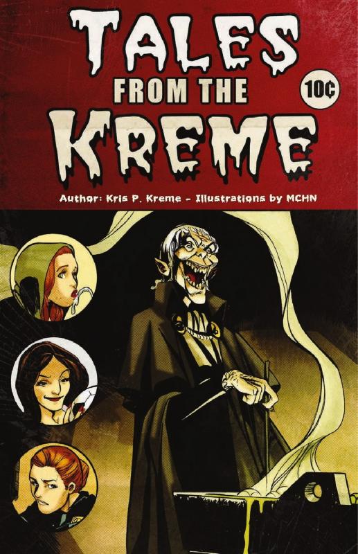Kris P. Kreme - Tales From the Kreme