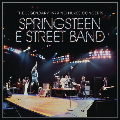 Bruce Springsteen - The Legendary 1979 No Nukes Concerts (2021) [24B-96kHz]